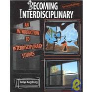 Becoming Interdisciplinary: An Introduction to Interdisciplinary Studies