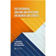 Fuzzy Differential Equations and Applications for Engineers and Scientists