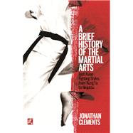 A Brief History of the Martial Arts