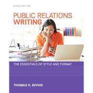 Public Relations Writing: The Essentials of Style and Format