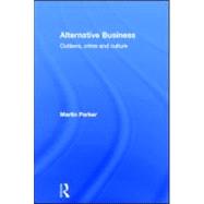 Alternative Business: Outlaws, Crime and Culture
