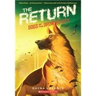 Dogs of the Drowned City #3: The Return