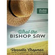 What the Bishop Saw