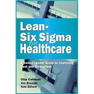 Lean-Six Sigma For Healthcare