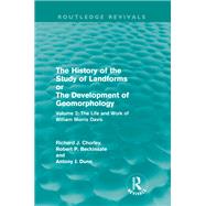 The History of the Study of Landforms Volume 2 (Routledge Revivals)