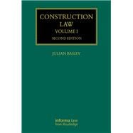 Construction Law: Volume I