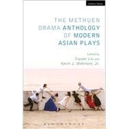 The Methuen Drama Anthology of Modern Asian Plays