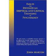 Fables For Developing Skeptical And Critical Thinking In Psychology