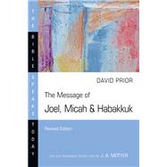The Message of Joel, Micah & Habakkuk