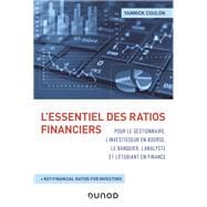 L'essentiel des ratios financiers pour le gestionnaire, l'investisseur en bourse, le banquier