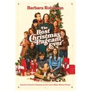 The Best Christmas Pageant Ever Movie Tie-In Edition: A Christmas Holiday Book for Kids