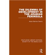 The Dilemma of Development in the Arabian Peninsula