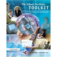 School Portfolio Toolkit: A Planning, Implementation, and Evaluation Guide for Continuous School Improvement