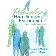 Personalizing The High School Experience For Each Student