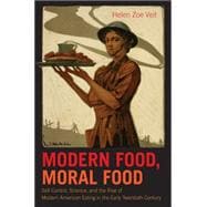 Modern Food, Moral Food