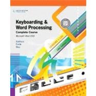 Keyboarding and Word Processing, Complete Course, Lessons 1-120: Microsoft Word 2010 College Keyboarding