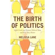 The Birth of Politics