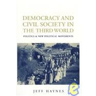 Democracy and Civil Society in the Third World Politics and New Political Movements