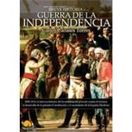 Breve Historia de la guerra de independencia espanola / Brief History of Independence Spanish war