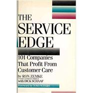 Service Edge : 101 Companies That Profit from Customer Care
