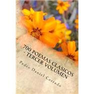 700 Poemas Clasicos / 700 Classic Poems