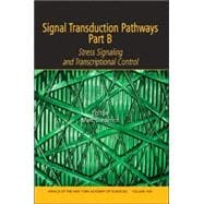 Signal Transduction Pathways, Part B Stress Signaling and Transcriptional Control, Volume 1091