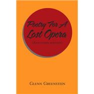 Poetry for a Lost Opera