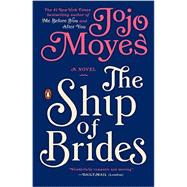 The Ship of Brides A Novel