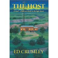 The Host: A Novel of Life and Death on the High Desert