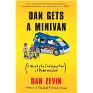 Dan Gets a Minivan Life at the Intersection of Dude and Dad