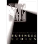 An Introduction to Business Ethics with Free Business Ethics PowerWeb