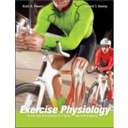 Exercise Physiology : Theory and Application to Fitness and Performance