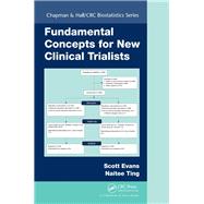 Fundamental Concepts for New Clinical Trialists