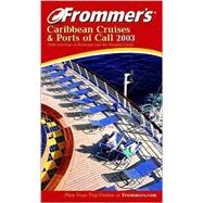 Frommer's 2003 Caribbean Cruises and Ports of Call