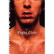 Fight Club; A Novel
