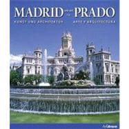 Madrid y el Prado / Madrid and the Prado