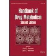 Handbook of Drug Metabolism, Second Edition