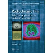 Radiochromic Film: Role and Applications in Radiation Dosimetry