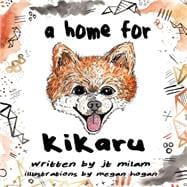 A Home for Kikaru
