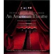 An American Theatre; The Story of Westport Country Playhouse, 1931-2005