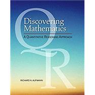 Bundle: Discovering Mathematics: A Quantitative Reasoning Approach, Loose-leaf Version, 1st + WebAssign, Single-Term Printed Access Card