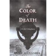The Color of Death A Sir John Fielding Mystery