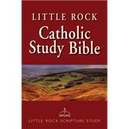 Little Rock Catholic Study Bible: New American Bible, Revised Edition
