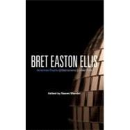 Bret Easton Ellis American Psycho, Glamorama, Lunar Park