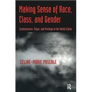 Making Sense of Race, Class, and Gender
