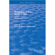 Revival: Metabolism of Trace Metals in Man Vol. I (1984): Developmental Aspects