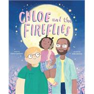 Chloe and the Fireflies A Picture Book