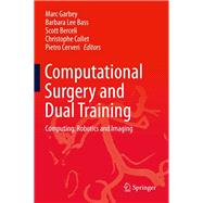 Computational Surgery and Dual Training