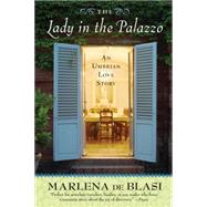 The Lady in the Palazzo: An Umbrian Love Story