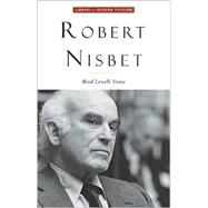 Robert Nisbet : Communitarian Traditionalist